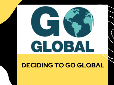 Deciding to go Global