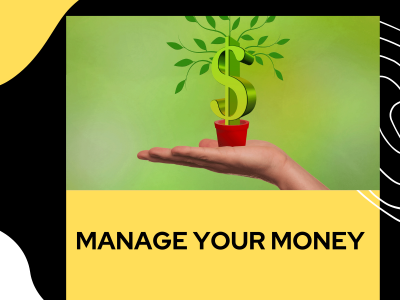 Manage your money
