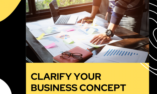Clarify Your Business Concept