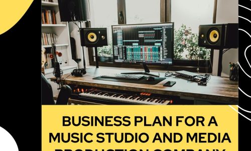 Business Plan for a Music Studio and Media Production Company